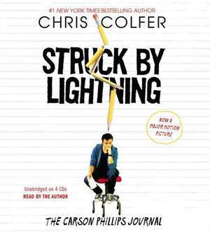 Struck By Lightning: The Carson Phillips Journal de Chris Colfer