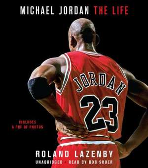 Michael Jordan: The Life de Roland Lazenby