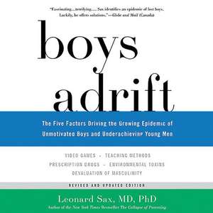 Boys Adrift de Leonard Sax MD Phd