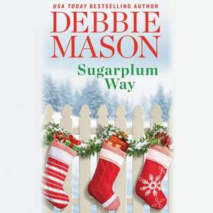 Sugarplum Way de Debbie Mason