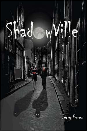 Shadow Ville: A Flock and Fiber Mystery de MR Jerry Perez