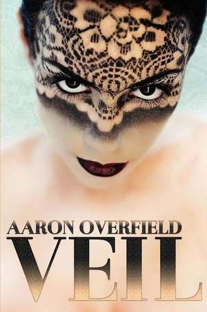 Veil: The Omegan's Arrival de Aaron Overfield