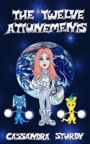 The Twelve Attunements: Awareness on Infectious Diseases de Cassandra Sturdy