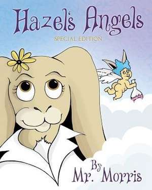 Hazel's Angels - Special Edition de MR Morris