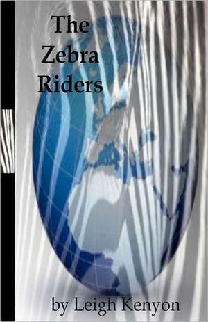 The Zebra Riders: A Complete Literature and Grammar Unit for Grades 4-8 de Leigh Kenyon