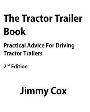 The Tractor Trailer Book de Jimmy Cox