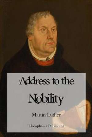 Address to the Nobility de Martin Luther