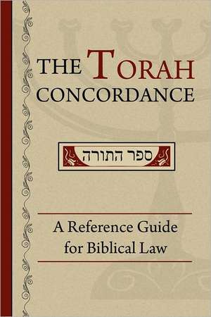 The Torah Concordance: A Reference Guide for Biblical Law de David D. Mahoney