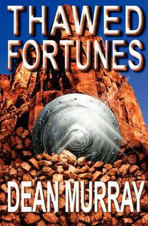 Thawed Fortunes (the Guadel Chronicles Volume 2) de Dean Murray