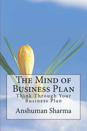 The Mind of Business Plan de MR Anshuman Sharma