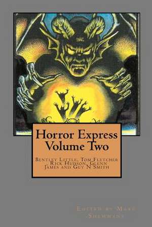 Horror Express Volume Two de Bentley Little