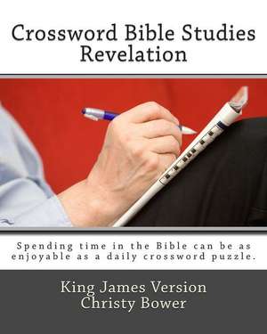 Crossword Bible Studies - Revelation de Christy Bower