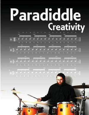 Paradiddle Creativity de Kyle Cullen