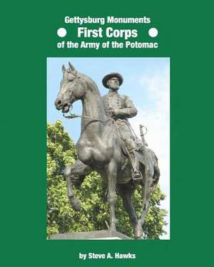 Gettysburg Monuments - First Corps of the Army of the Potomac: Southern Recipes Seasoned with Love de Steve A. Hawks