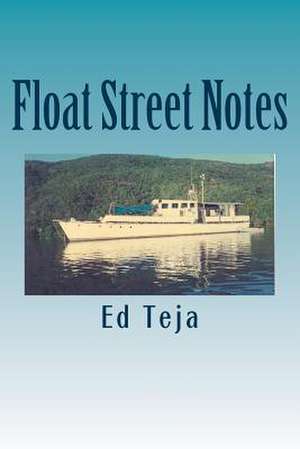 Float Street Notes de Ed Teja