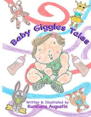 Baby Giggles Tales de Kurshana Augustin