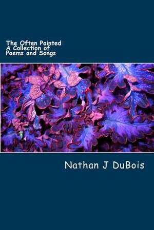 The Often Painted de Nathan J. DuBois