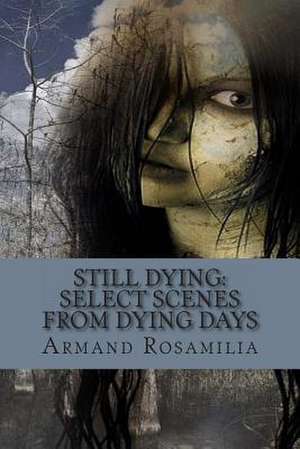 Still Dying de Armand Rosamilia