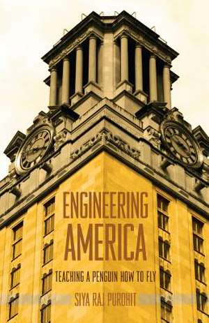 Engineering America de Siya Raj Purohit