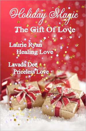 Holiday Magic - The Gift of Love: Sensual de Laurie Ryan