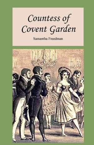 Countess of Covent Garden de Samantha Freedman