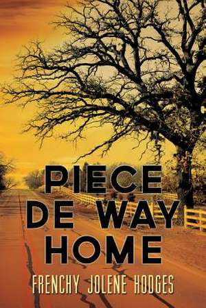 Piece de Way Home de Frenchy Jolene Hodges