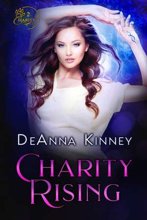 Charity Rising de Deanna Kinney