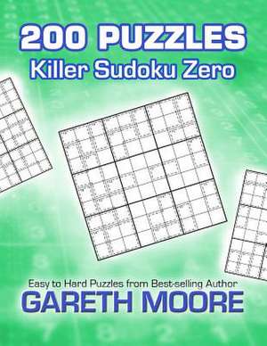 Killer Sudoku Zero de Gareth Moore