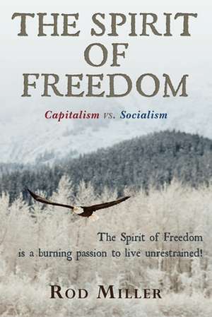 The Spirit of Freedom de Rod Miller