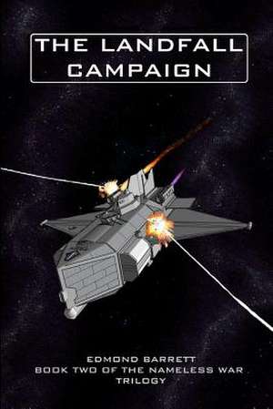 The Landfall Campaign de MR Edmond M. Barrett