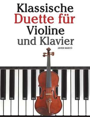 Klassische Duette Fur Violine Und Klavier de Javier Marco