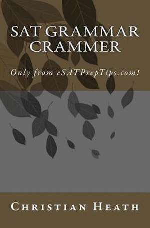 SAT Grammar Crammer de Christian Heath