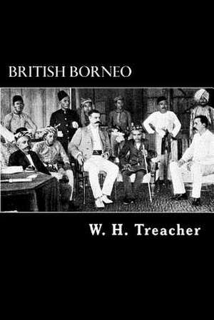 British Borneo de W. H. Treacher