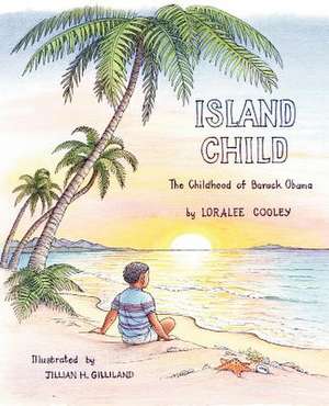 Island Child de Loralee Cooley