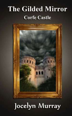 The Gilded Mirror de Jocelyn Murray