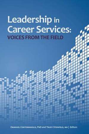 Leadership in Career Services de Emanuel Contomanolis Phd