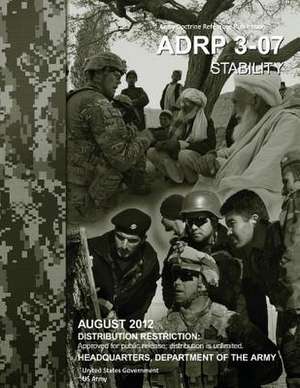 Army Doctrine Publication Adrp 3-07 Stability August 2012 de United States Government Us Army