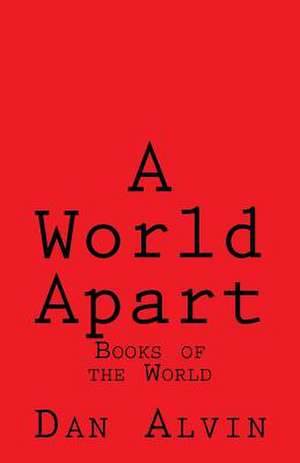 A World Apart de MR Dan Alvin