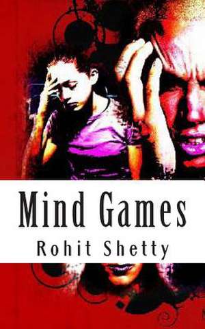 Mind Games de MR Rohit N. Shetty