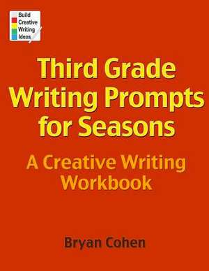 Third Grade Writing Prompts for Seasons de Bryan Cohen