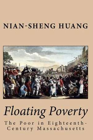 Floating Poverty de Nian-Sheng Huang