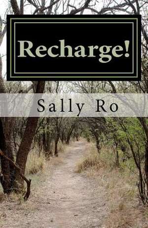 Recharge!: The Power of Praying in the Spirit de Sally Ro