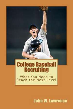 College Baseball Recruiting de John W. Lawrence