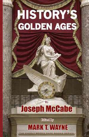 History's Golden Ages de Joseph McCabe