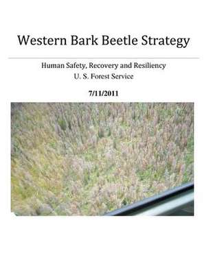 Western Bark Beetle Strategy de U. S. Forest Service