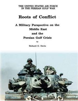 Roots of Conflict de Richard G. Davis