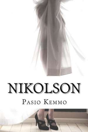 Nikolson: A Man and a Woman . . . and a Crime de Pasio Kemmo