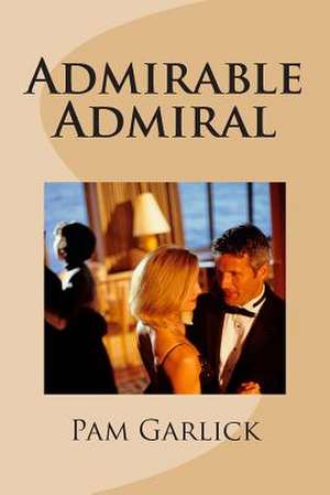 Admirable Admiral de Pam Garlick