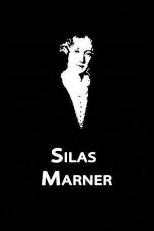 Silas Marner de George Eliot
