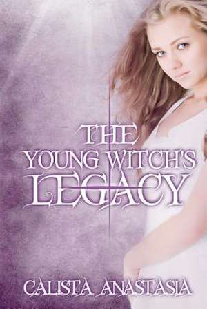 Legacy de Calista Anastasia